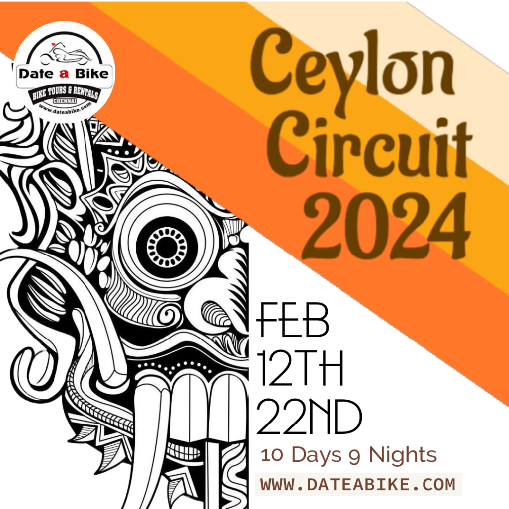 Embark on an exhilarating adventure with Ceylon Circuit 2024 - a 10-day motorcycle tour of Sri Lanka from Feb 12 to 21, 2024. Join us for a thrilling journey through scenic landscapes, cultural wonders, and unforgettable moments. Discover the beauty of Sri Lanka on two wheels with an experience that lasts a lifetime.